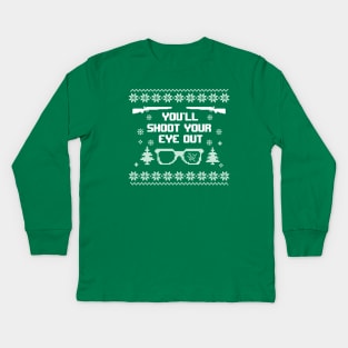 You'll Shoot Your Eye Out Christmas Ugly Sweater Kids Long Sleeve T-Shirt